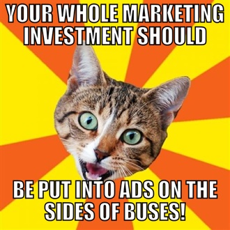 Bad Advice Kitty on marketing investment
