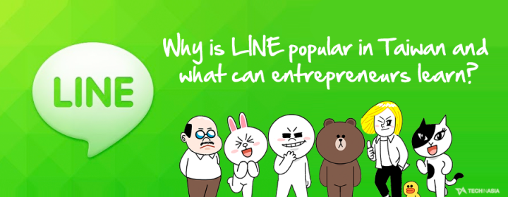 Why is LINE popular in Taiwan and what can entrepreneurs learn?