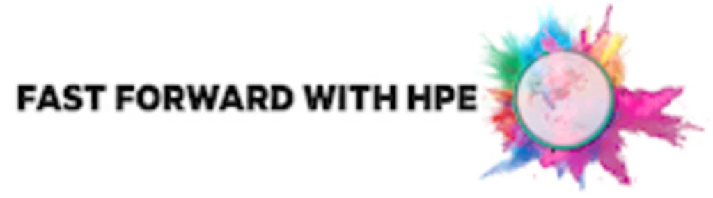 Fast Forward with HPE