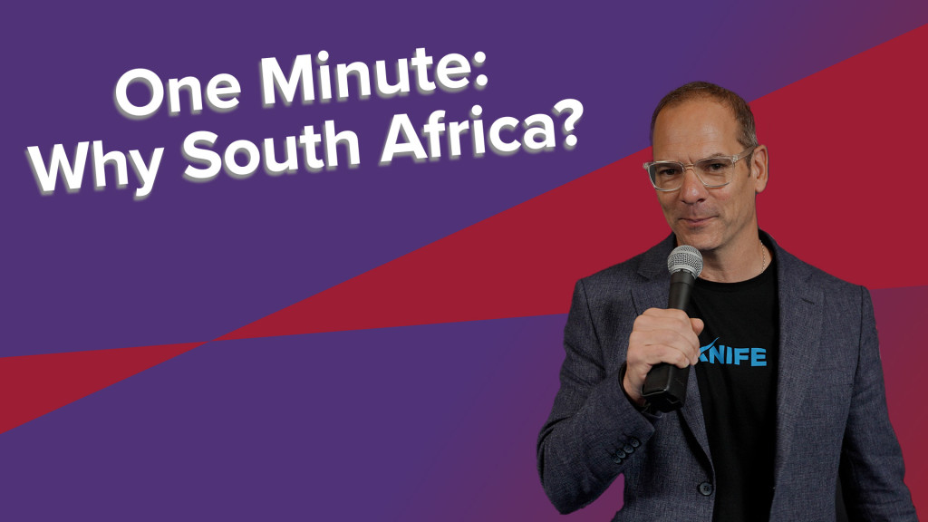 One Minute: Why South Africa?