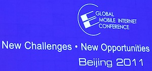 Global Mobile Internet Conference GMIC Beijing China 2011 Global Mobile Internet Conference GMIC Beijing China 2011