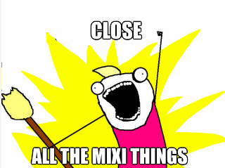 close-all-the-mixi-things close-all-the-mixi-things