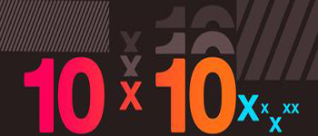 Top 10 Tips from 10×10 for Entrepreneurs Top 10 Tips from 10×10 for Entrepreneurs