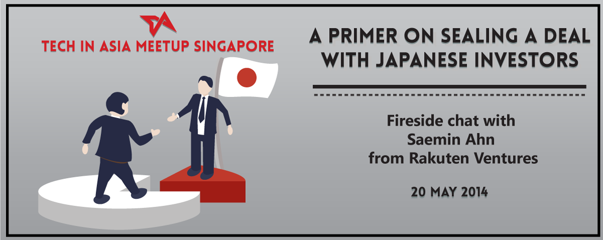 A primer on sealing the deal with Japanese investors (Tech in Asia Meetup Singapore)