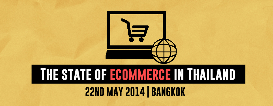 The state of ecommerce in Thailand (Tech In Asia Meetup Bangkok)
