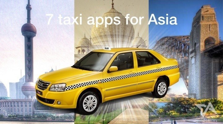 7 taxi apps you can use across Asia