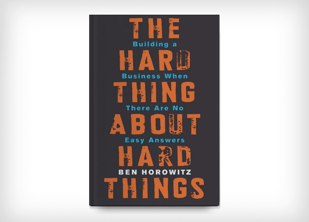 the hard thing about hard things by ben horowitz summary