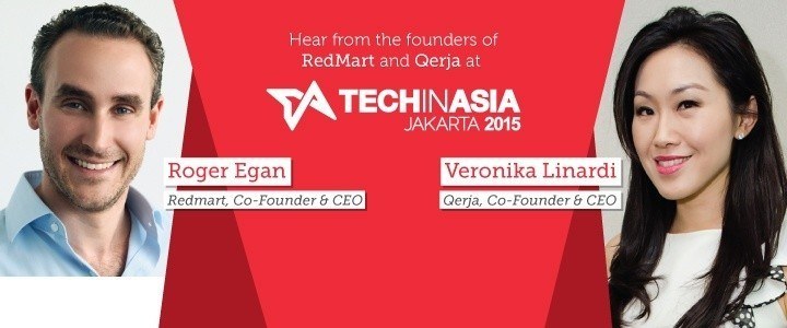 Hear the RedMart and Qerja stories firsthand at Tech in Asia Jakarta 2015