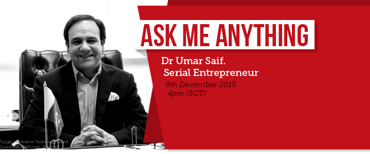 I’m Dr Umar Saif. Chairman of PITB, Computer Scientist and Entrepreneur. AMA!