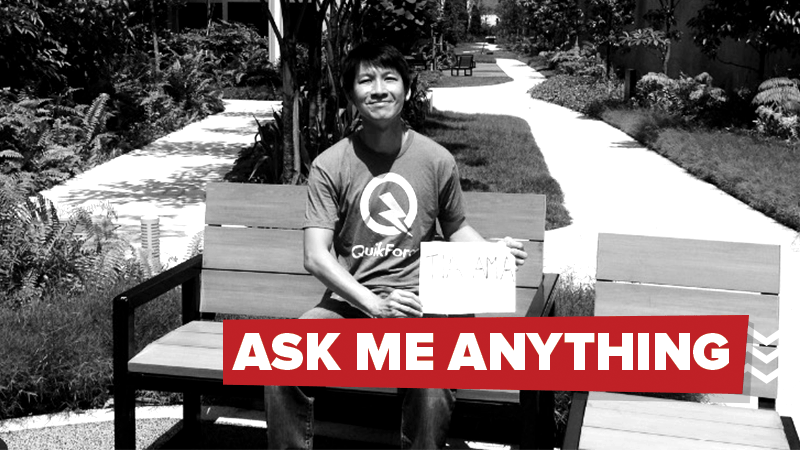 I’m Desmond Lim, founder of QuikForce. Ask Me Anything!