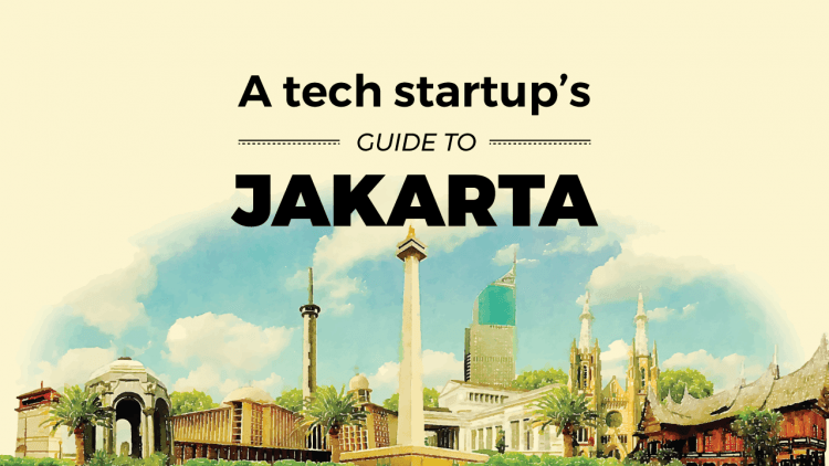 tech startup's guide to Jakarta