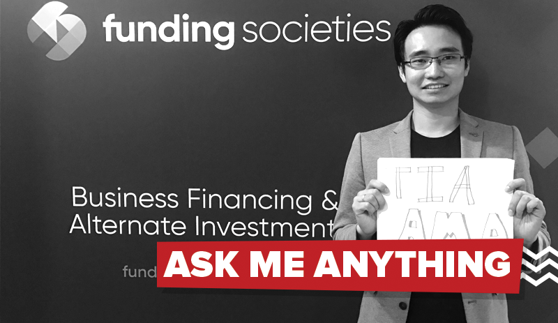 I’m Kelvin Teo, co-founder and CEO of Funding Societies. Ask me anything!