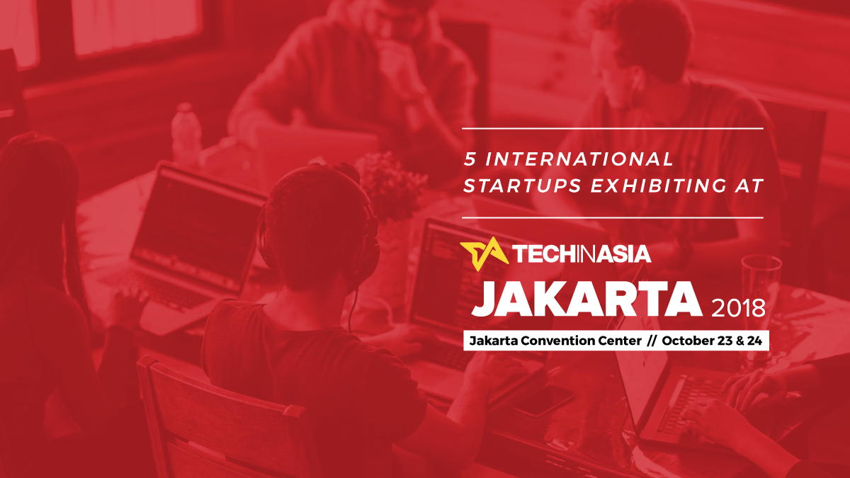 TIA Jakarta 2018 5 international startups