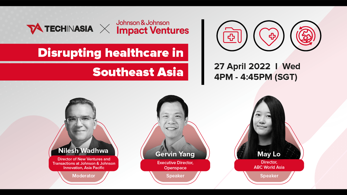 [Virtual Meetup] Disrupting Healthcare in Southeast Asia