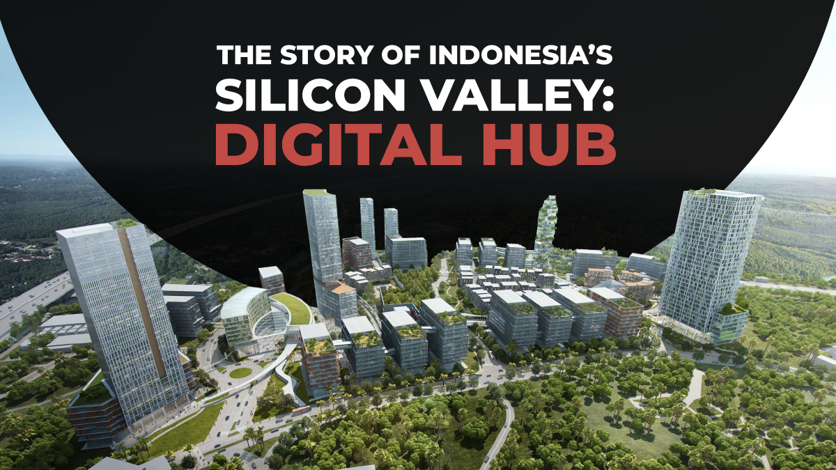 The story of Indonesia’s Silicon Valley: Digital Hub (Infographic)
